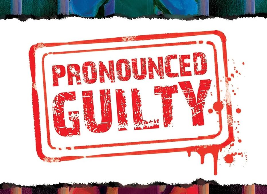Pronounced Guilty (An intriguing and engaging novel)